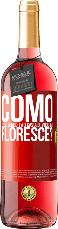 29,95 € Envio grátis | Vinho rosé Edição ROSÉ como é que, sendo tão casulo, você não floresce? Etiqueta Vermelha. Etiqueta personalizável Vinho jovem Colheita 2023 Tempranillo