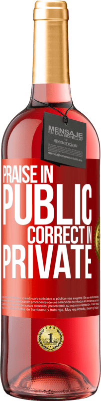 29,95 € Free Shipping | Rosé Wine ROSÉ Edition Praise in public, correct in private Red Label. Customizable label Young wine Harvest 2023 Tempranillo