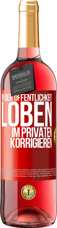 29,95 € Kostenloser Versand | Roséwein ROSÉ Ausgabe In der Öffentlichkeit loben, im Privaten korrigieren Rote Markierung. Anpassbares Etikett Junger Wein Ernte 2024 Tempranillo