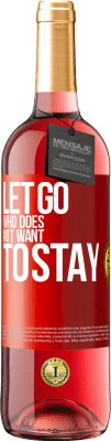 29,95 € 送料無料 | ロゼワイン ROSÉエディション 滞在したくない人を手放す 赤いタグ. カスタマイズ可能なラベル 若いワイン 収穫 2024 Tempranillo