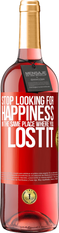 29,95 € 免费送货 | 桃红葡萄酒 ROSÉ版 在失去幸福的地方停止寻找幸福 红色标签. 可自定义的标签 青年酒 收成 2023 Tempranillo