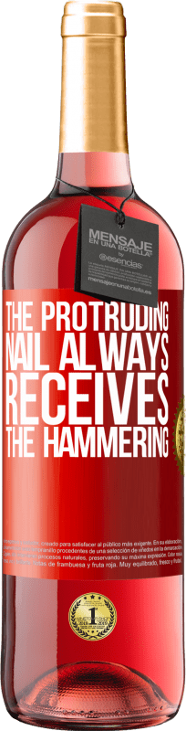 29,95 € Free Shipping | Rosé Wine ROSÉ Edition The protruding nail always receives the hammering Red Label. Customizable label Young wine Harvest 2024 Tempranillo