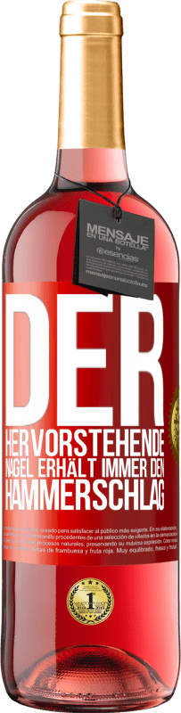 29,95 € Kostenloser Versand | Roséwein ROSÉ Ausgabe Der hervorstehende Nagel erhält immer den Hammerschlag Rote Markierung. Anpassbares Etikett Junger Wein Ernte 2023 Tempranillo