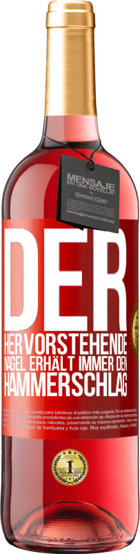 29,95 € Kostenloser Versand | Roséwein ROSÉ Ausgabe Der hervorstehende Nagel erhält immer den Hammerschlag Rote Markierung. Anpassbares Etikett Junger Wein Ernte 2024 Tempranillo