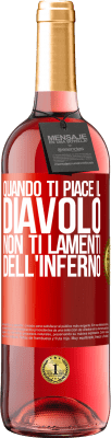 29,95 € Spedizione Gratuita | Vino rosato Edizione ROSÉ Quando ti piace il diavolo non ti lamenti dell'inferno Etichetta Rossa. Etichetta personalizzabile Vino giovane Raccogliere 2023 Tempranillo