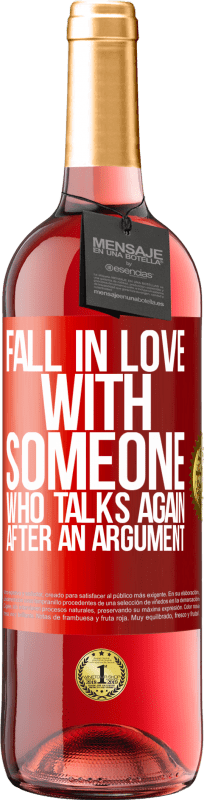 29,95 € Free Shipping | Rosé Wine ROSÉ Edition Fall in love with someone who talks again after an argument Red Label. Customizable label Young wine Harvest 2024 Tempranillo