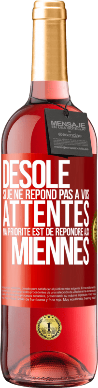 29,95 € Envoi gratuit | Vin rosé Édition ROSÉ Désolé si je ne répond pas à vos attentes. Ma priorité est de répondre aux miennes Étiquette Rouge. Étiquette personnalisable Vin jeune Récolte 2024 Tempranillo