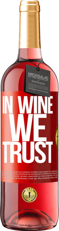 29,95 € Kostenloser Versand | Roséwein ROSÉ Ausgabe in wine we trust Rote Markierung. Anpassbares Etikett Junger Wein Ernte 2023 Tempranillo