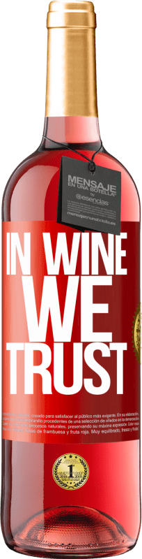 29,95 € Kostenloser Versand | Roséwein ROSÉ Ausgabe in wine we trust Rote Markierung. Anpassbares Etikett Junger Wein Ernte 2025 Tempranillo