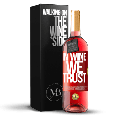 «in wine we trust» Edizione ROSÉ