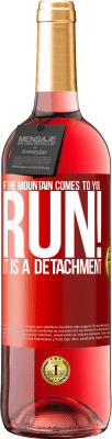 29,95 € Free Shipping | Rosé Wine ROSÉ Edition If the mountain comes to you ... Run! It is a detachment Red Label. Customizable label Young wine Harvest 2023 Tempranillo