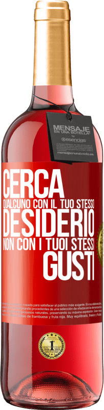 29,95 € Spedizione Gratuita | Vino rosato Edizione ROSÉ Cerca qualcuno con il tuo stesso desiderio, non con i tuoi stessi gusti Etichetta Rossa. Etichetta personalizzabile Vino giovane Raccogliere 2024 Tempranillo