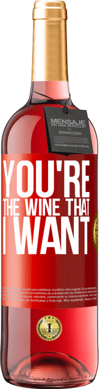 29,95 € Envoi gratuit | Vin rosé Édition ROSÉ You're the wine that I want Étiquette Rouge. Étiquette personnalisable Vin jeune Récolte 2024 Tempranillo