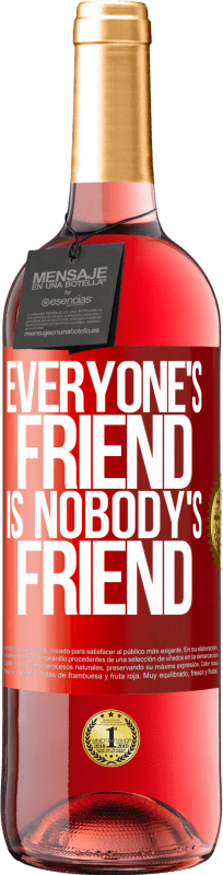 29,95 € Free Shipping | Rosé Wine ROSÉ Edition Everyone's friend is nobody's friend Red Label. Customizable label Young wine Harvest 2024 Tempranillo