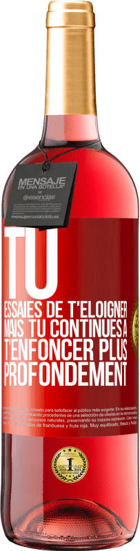 29,95 € Envoi gratuit | Vin rosé Édition ROSÉ Tu essaies de t'éloigner mais tu continues à t'enfoncer plus profondément Étiquette Rouge. Étiquette personnalisable Vin jeune Récolte 2024 Tempranillo