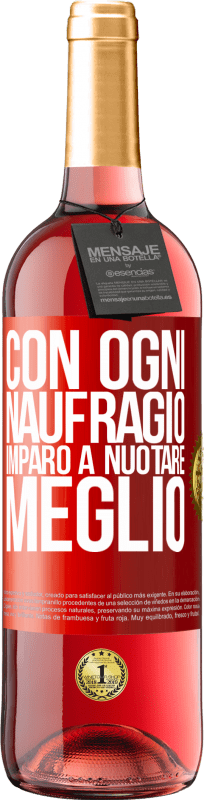 29,95 € Spedizione Gratuita | Vino rosato Edizione ROSÉ Con ogni naufragio imparo a nuotare meglio Etichetta Rossa. Etichetta personalizzabile Vino giovane Raccogliere 2024 Tempranillo