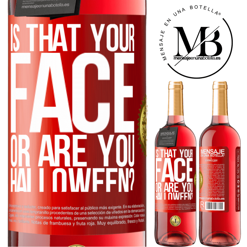 29,95 € Free Shipping | Rosé Wine ROSÉ Edition is that your face or are you Halloween? Red Label. Customizable label Young wine Harvest 2022 Tempranillo