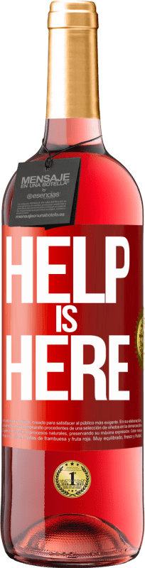 29,95 € 免费送货 | 桃红葡萄酒 ROSÉ版 Help is Here 红色标签. 可自定义的标签 青年酒 收成 2025 Tempranillo