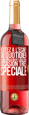 29,95 € Envoi gratuit | Vin rosé Édition ROSÉ Restez à l'écart du quotidien. Ouvrir uniquement lors d'une occasion très spéciale Étiquette Rouge. Étiquette personnalisable Vin jeune Récolte 2023 Tempranillo