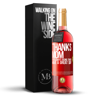 «お母さん、いつもそこにいてくれてありがとう。良い一日を» ROSÉエディション