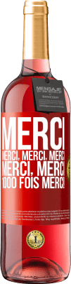 29,95 € Envoi gratuit | Vin rosé Édition ROSÉ Merci Merci, Merci, Merci Merci, Merci 1000 fois Merci! Étiquette Rouge. Étiquette personnalisable Vin jeune Récolte 2023 Tempranillo