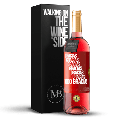 «Gracias, Gracias, Gracias, Gracias, Gracias, Gracias 1000 Gracias!» Edición ROSÉ