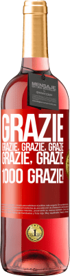 29,95 € Spedizione Gratuita | Vino rosato Edizione ROSÉ Grazie, grazie, grazie, grazie, grazie, grazie 1000 Grazie! Etichetta Rossa. Etichetta personalizzabile Vino giovane Raccogliere 2024 Tempranillo