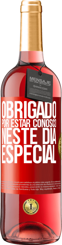 29,95 € Envio grátis | Vinho rosé Edição ROSÉ Obrigado por estar conosco neste dia especial Etiqueta Vermelha. Etiqueta personalizável Vinho jovem Colheita 2024 Tempranillo