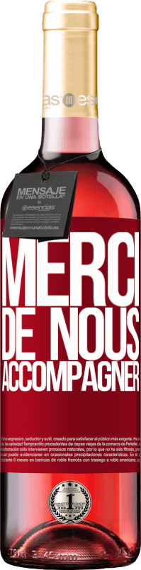 29,95 € Envoi gratuit | Vin rosé Édition ROSÉ Merci de nous accompagner Étiquette Rouge. Étiquette personnalisable Vin jeune Récolte 2025 Tempranillo