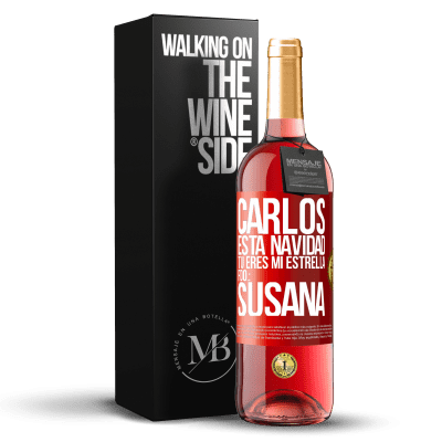 «Carlos, esta navidad tú eres mi estrella. Fdo.: Susana» Edición ROSÉ