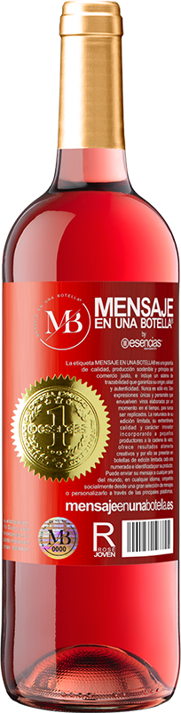 29,95 € Free Shipping | Rosé Wine ROSÉ Edition and why am I going to behave well if everything I like in the end I am going to have to buy myself? Red Label. Customizable label Young wine Harvest 2022 Tempranillo