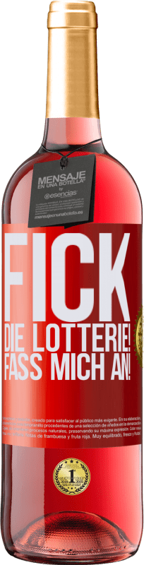 29,95 € Kostenloser Versand | Roséwein ROSÉ Ausgabe Fick die Lotterie! Fass mich an! Rote Markierung. Anpassbares Etikett Junger Wein Ernte 2024 Tempranillo