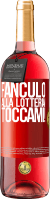 29,95 € Spedizione Gratuita | Vino rosato Edizione ROSÉ Fanculo alla lotteria! Toccami! Etichetta Rossa. Etichetta personalizzabile Vino giovane Raccogliere 2023 Tempranillo