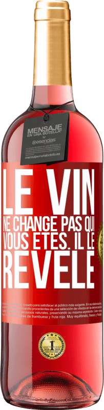 29,95 € Envoi gratuit | Vin rosé Édition ROSÉ Le vin ne change pas qui vous êtes. Il le révèle Étiquette Rouge. Étiquette personnalisable Vin jeune Récolte 2024 Tempranillo