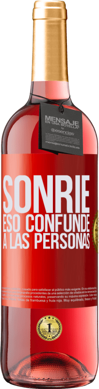 29,95 € Envío gratis | Vino Rosado Edición ROSÉ Sonríe, eso confunde a las personas Etiqueta Roja. Etiqueta personalizable Vino joven Cosecha 2024 Tempranillo