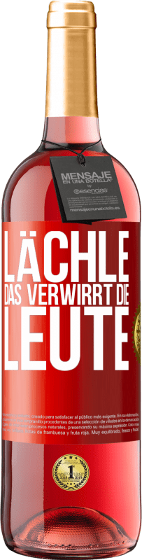 29,95 € Kostenloser Versand | Roséwein ROSÉ Ausgabe Lächle, das verwirrt die Leute Rote Markierung. Anpassbares Etikett Junger Wein Ernte 2023 Tempranillo