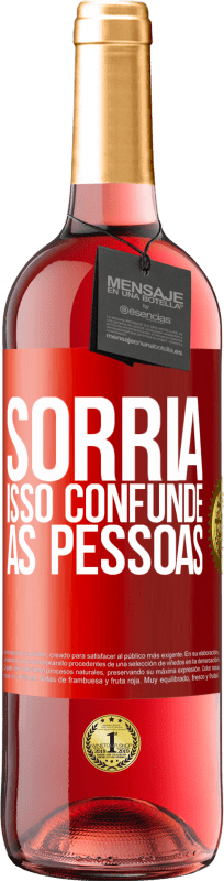 29,95 € Envio grátis | Vinho rosé Edição ROSÉ Sorria, isso confunde as pessoas Etiqueta Vermelha. Etiqueta personalizável Vinho jovem Colheita 2024 Tempranillo