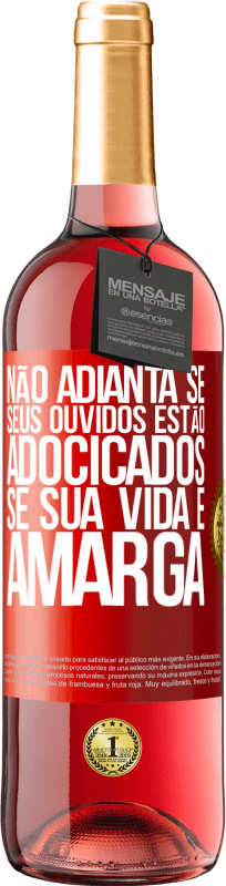 29,95 € Envio grátis | Vinho rosé Edição ROSÉ Não adianta se seus ouvidos estão adocicados se sua vida é amarga Etiqueta Vermelha. Etiqueta personalizável Vinho jovem Colheita 2024 Tempranillo