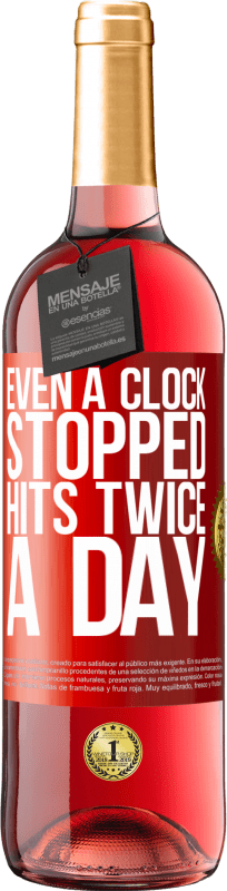 29,95 € 送料無料 | ロゼワイン ROSÉエディション 時計が1日2回ヒットを停止した 赤いタグ. カスタマイズ可能なラベル 若いワイン 収穫 2023 Tempranillo