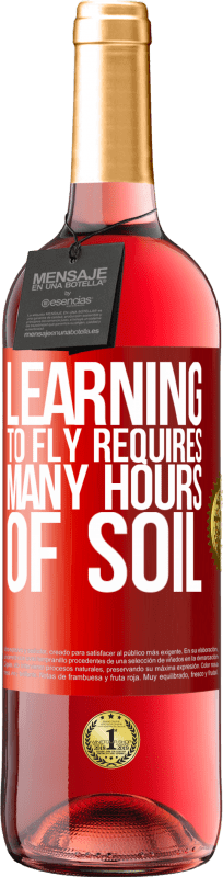 29,95 € Free Shipping | Rosé Wine ROSÉ Edition Learning to fly requires many hours of soil Red Label. Customizable label Young wine Harvest 2024 Tempranillo