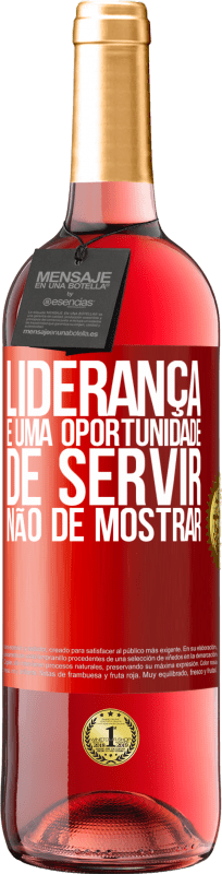 29,95 € Envio grátis | Vinho rosé Edição ROSÉ Liderança é uma oportunidade de servir, não de mostrar Etiqueta Vermelha. Etiqueta personalizável Vinho jovem Colheita 2025 Tempranillo