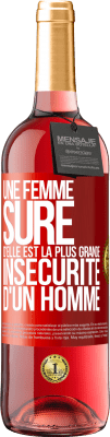 29,95 € Envoi gratuit | Vin rosé Édition ROSÉ Une femme sûre d'elle est la plus grande insécurité d'un homme Étiquette Rouge. Étiquette personnalisable Vin jeune Récolte 2024 Tempranillo