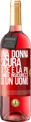 29,95 € Spedizione Gratuita | Vino rosato Edizione ROSÉ Una donna sicura di sé è la più grande insicurezza di un uomo Etichetta Rossa. Etichetta personalizzabile Vino giovane Raccogliere 2025 Tempranillo