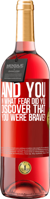 29,95 € Free Shipping | Rosé Wine ROSÉ Edition And you, in what fear did you discover that you were brave? Red Label. Customizable label Young wine Harvest 2024 Tempranillo