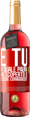 29,95 € Spedizione Gratuita | Vino rosato Edizione ROSÉ E tu, in quale paura hai scoperto di essere coraggioso? Etichetta Rossa. Etichetta personalizzabile Vino giovane Raccogliere 2024 Tempranillo