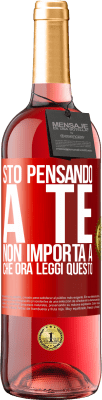 29,95 € Spedizione Gratuita | Vino rosato Edizione ROSÉ Sto pensando a te ... Non importa a che ora leggi questo Etichetta Rossa. Etichetta personalizzabile Vino giovane Raccogliere 2023 Tempranillo