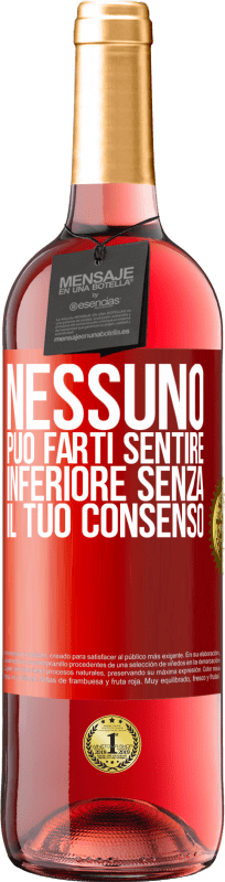 29,95 € Spedizione Gratuita | Vino rosato Edizione ROSÉ Nessuno può farti sentire inferiore senza il tuo consenso Etichetta Rossa. Etichetta personalizzabile Vino giovane Raccogliere 2024 Tempranillo