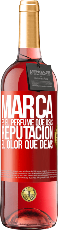29,95 € Envío gratis | Vino Rosado Edición ROSÉ Marca es el perfume que usas. Reputación, el olor que dejas Etiqueta Roja. Etiqueta personalizable Vino joven Cosecha 2023 Tempranillo