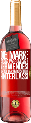 29,95 € Kostenloser Versand | Roséwein ROSÉ Ausgabe Die Marke ist das Parfüm, das du verwendest. Der Ruf der Geruch, den du hinterlässt Rote Markierung. Anpassbares Etikett Junger Wein Ernte 2025 Tempranillo