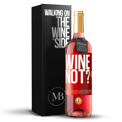 «Wine not?» Издание ROSÉ